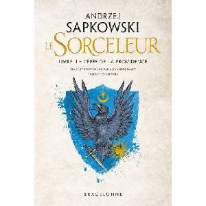 Sorceleur (Witcher), T2 : L'Épée de la providence (traduction révisée) | Andrzej Sapkowski (2025)