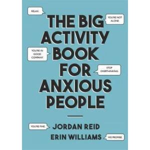 Big Activity Book for Anxious People | Jordan Reid, Erin Williams (ISBN: 9781529352375)