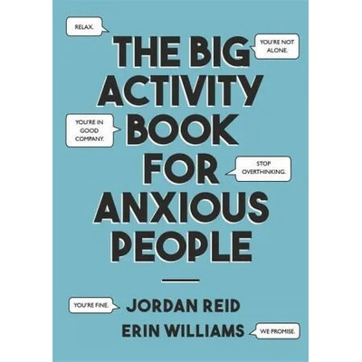 Big Activity Book for Anxious People | Jordan Reid, Erin Williams