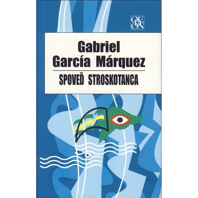 Spoveď stroskotanca - Gabriel García Márquez