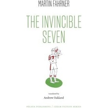 The Invincible Seven / Steiner aneb Co jsme dělali - Martin Fahrner