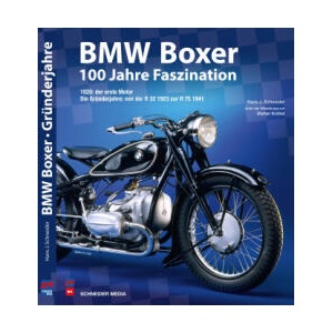 BMW Boxer - 100 Jahre Faszination | Hans J. Schneider, Stefan Knittel (ISBN: 9783667120830)