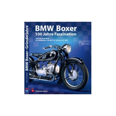 BMW Boxer - 100 Jahre Faszination | Hans J. Schneider, Stefan Knittel