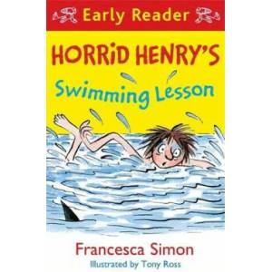 Horrid Henry Early Reader: Horrid Henry's Swimming Lesson | Francesca Simon (ISBN: 9781510101982)