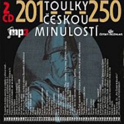 Toulky českou minulostí 201 - 250 Josef Veselý; František Derfler; Igor Bareš