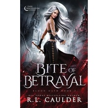 Bite of Betrayal Caulder R. L.Paperback