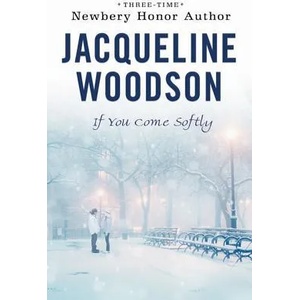 If You Come Softly | Jacqueline Woodson (ISBN: 9780142415221)