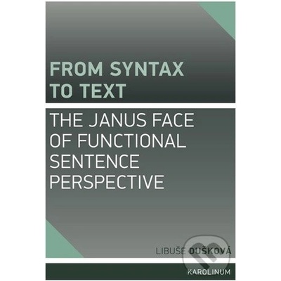 From syntax to Text: The Janus face of Functional Sentence Perspective