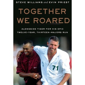 Together We Roared | Steve Williams (ISBN: 9780063418707)