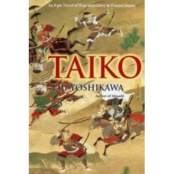 Image 1 of Taiko: An Epic Novel Of War And Glory In Feudal Japan