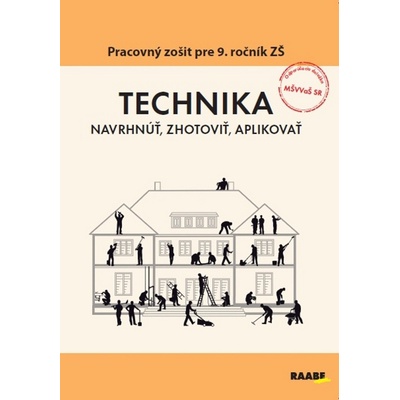 TECHNIKA Navrhnúť, zhotoviť, aplikovať - PhDr. Bernardína Borsíková, Ing. Oľga Bogová