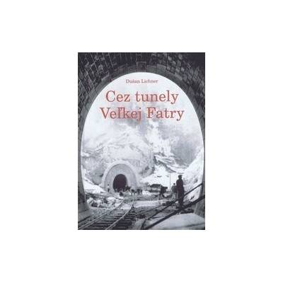 Cez tunely Veľkej Fatry