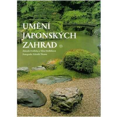 Umění japonských zahrad - Zdeněk Hrdlička, Věna Hrdličková