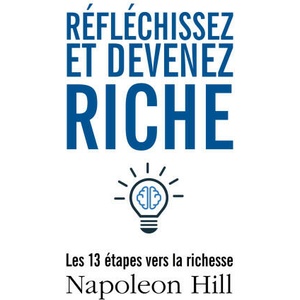 Réfléchissez et devenez riche | Hill (ISBN: 9782373182736)