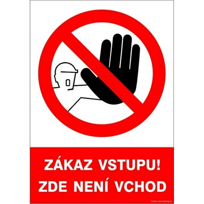 RAFO Samolepka Zákaz vstupu! Zde není vchod Velikosti: A4 (21 x 30 cm)
