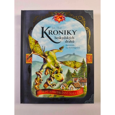 Kroniky beskydských draků - Nečekané dobrodružství draka Ilíka, 2. vydání