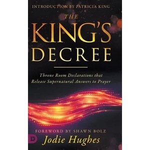 King's Decree | Patricia King, Shawn Bolz (ISBN: 9780768452723)