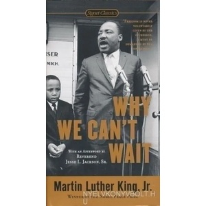 Why We Can't Wait | Martin Luther King (ISBN: 9780451527530)