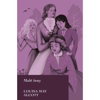 Malé ženy - Louisa May Alcott