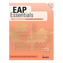 EAP Essentials: A teachers guide to principles and practice Second Edition