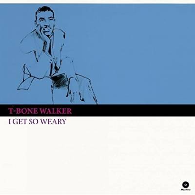 T-Bone Walker I Get So Weary LP