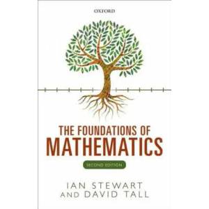 Foundations of Mathematics | Ian Stewart, David Tall (ISBN: 9780198706434)