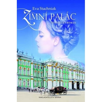 Zimní palác - Eva Stachniak