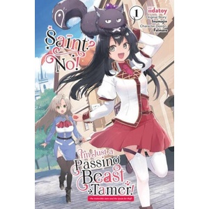 Saint? Nope, Just a Monster Tamer Passing Through, Vol. 1 | Inumajin (ISBN: 9781975362492)