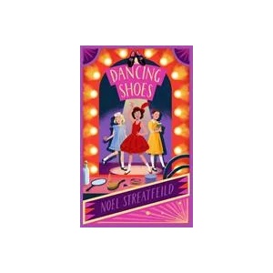 Dancing Shoes | NOEL STREATFEILD (ISBN: 9781510110526)