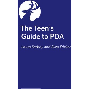 Teen's Guide to PDA | Laura Kerbey, Eliza Fricker (2024)