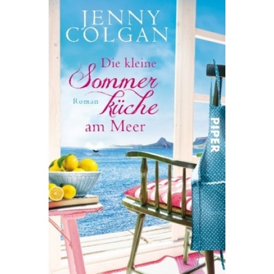 Die kleine Sommerküche am Meer | Jenny Colgan, Sonja Hagemann
