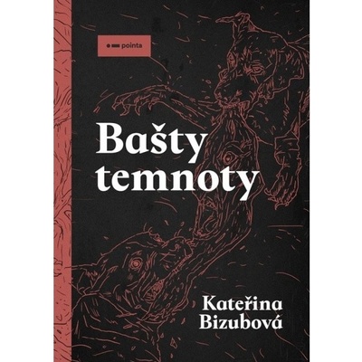 Bašty temnoty - Kateřina Bizubová