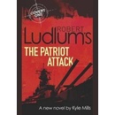 Robert Ludlum's The Patriot Attack - Covert On... - Robert Ludlum