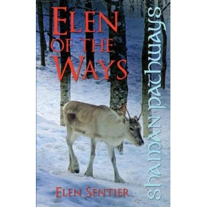 Shaman Pathways - Elen of the Ways - British Shamanism - Following the Deer Trods | Elen Sentier (2013)
