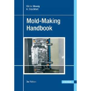Mold-Making Handbook | Günter Mennig, Klaus Stoeckhert (ISBN: 9781569904466)