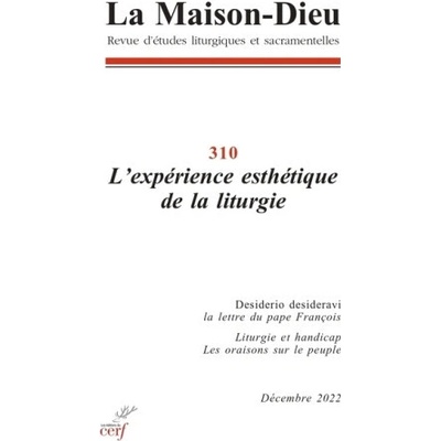 Revue La maison Dieu - N° 310 L'expérience esthétique de la liturgie