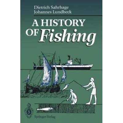 History of Fishing | Dietrich Sahrhage, Johannes Lundbeck