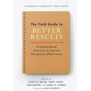 Field Guide to Better Results | Daryl Chow, Sam Malins (ISBN: 9781433837593)
