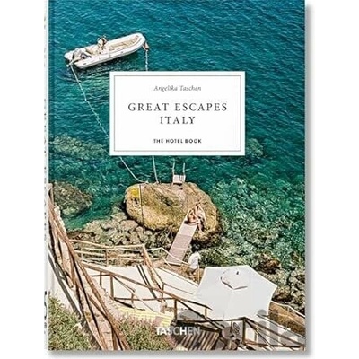 Great Escapes Italy. The Hotel Book. 45th Ed.