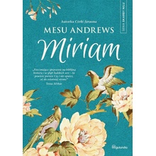 Mesu Andrews - Miriam