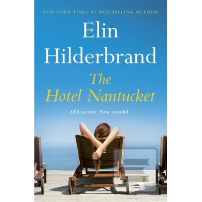The Hotel Nantucket - Elin Hilderbrand