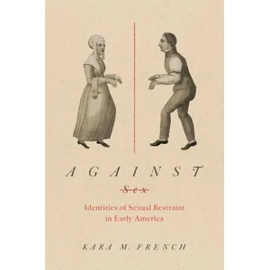 Against Sex | Kara M. French (ISBN: 9781469662145)