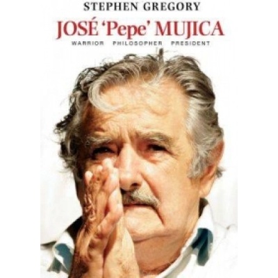 Jose Pepe Mujica | Stephen Gregory