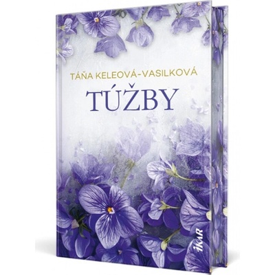 Túžby, 3. vydanie - Táňa Keleová-Vasilková