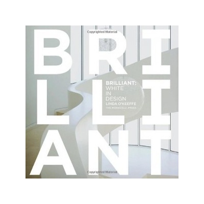 Brilliant: White in Design: Linda O'Keeffe