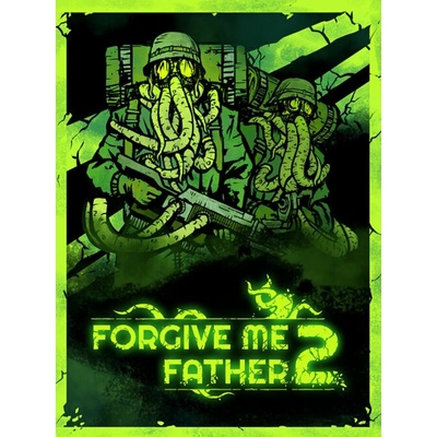 Forgive Me Father 2