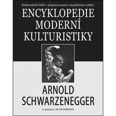 Encyklopedie moderní kulturistiky - Schwarzenegger Arnold, Dobbins Bill, Vázaná