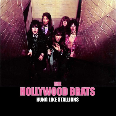 Hollywood Brats - HUNG LIKE STALLIONS Vinyl