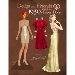 Dollys and Friends Originals 1930s Paper Dolls: Glamorous Thirties Vintage Fashion Paper Doll Collection | Basak Tinli, Dollys and Friends (ISBN: 9781080997053)