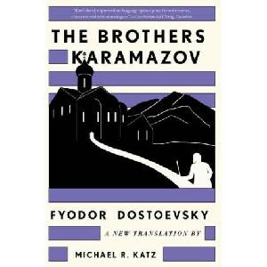 The Brothers Karamazov: A New Translation by Michael R. Katz (ISBN: 9781324095101)